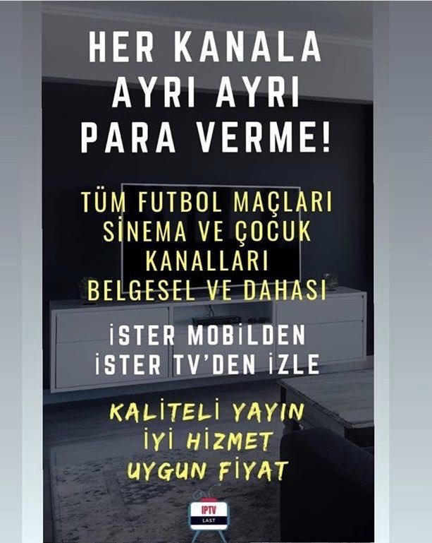 Varsa aklınızda bir soru 
Bizlere mesaj atmanız yeterli 
#iptv #iptvlast #galatasaray #beşiktaş #fenerbahçe #trabzonspor #futbol 
#türkiye #istanbul #antalya #konya #adana #gebze #bursa 
#mannheim #köln #berlin #dortmund #münchen #stuttgart #hamburg #essen #yagmur #yağmur