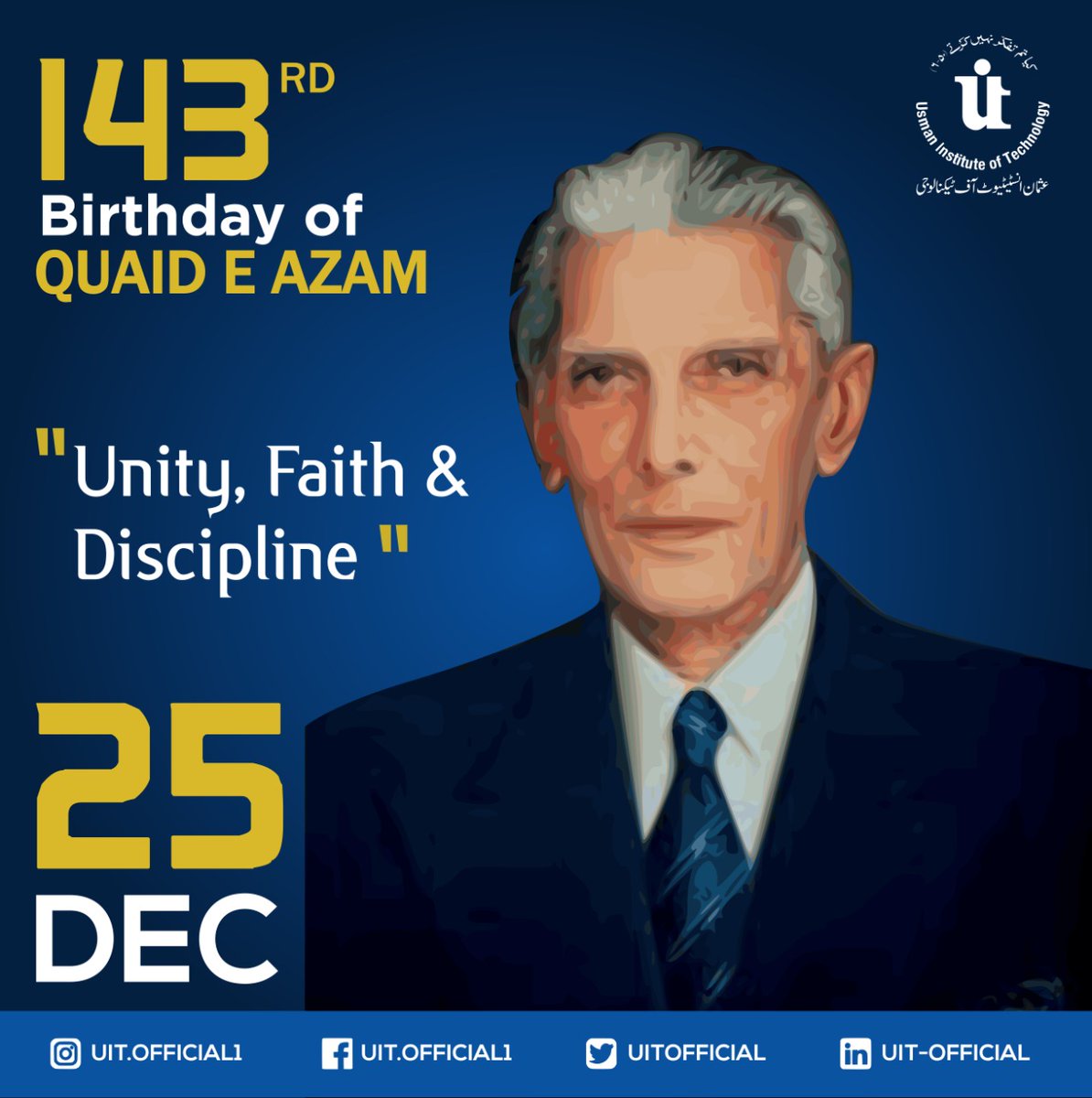 UITUniversity's tweet photo. Usman Institute of Technology wishes very Happy Birthday to  Quaid e Azam Muhammad Ali Jinnah .The great leader and founder of great country Pakistan 🇵🇰 Happy Quaid - E Azam Day to all of you !
#Quaid_Day
#Great_leader
#Unity_Faith_Discipline https://t.co/tCOET9iJyY