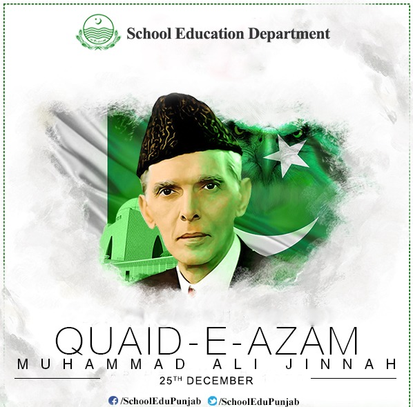 School Education Punjab on Twitter: "144th birth anniversary of Father of the nation, Quaid-e-Azam Muhammad Ali Jinnah is being observed today with due reverence, and renewed commitment to work hard for the