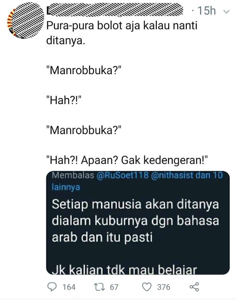 Yakinilah.
Dengan segenap iman di dada.
Pabila saat pertanyaan itu disampaikan, kita tak akan sempat utk tersenyum atau tertawa.

Atau berpura² bolot spt dalam tweet ini!!

Sungguh azab kubur itu nyata &amp; kita berdoa, berlindung daripadanya.

#renungan  

almanhaj.or.id/2860-aqidah-az…