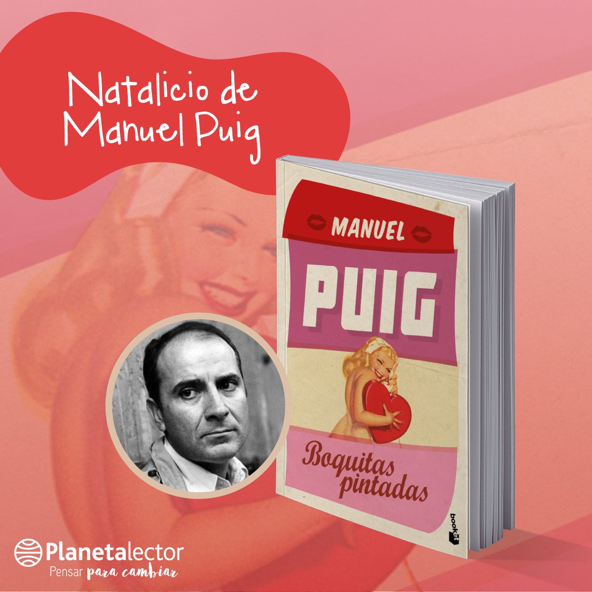En Boquitas pintadas, la más famosa de las novelas de Manuel Puig, se  entrecruzan de manera indisoluble pasión y crimen. Imaginada como un  folletín en dieciséis \, image size:1200x1200