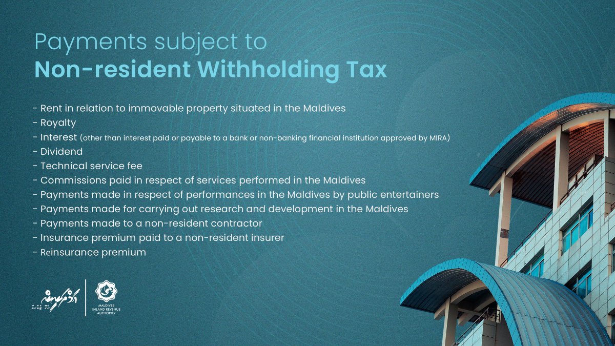 Following payments received by a non-resident person from a person undertaking business in the Maldives is subject to non-resident withholding tax.