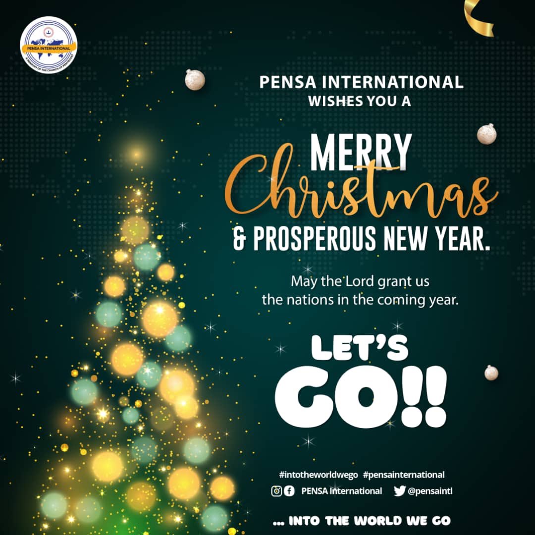 PensaIntl's tweet photo. PENSA INTERNATIONAL wishes you a Merry Christmas and a prosperous new year.

#PENSAInternational
#IntoTheWorldWeGo
#PossessingTheNations https://t.co/mhkhntLQK3