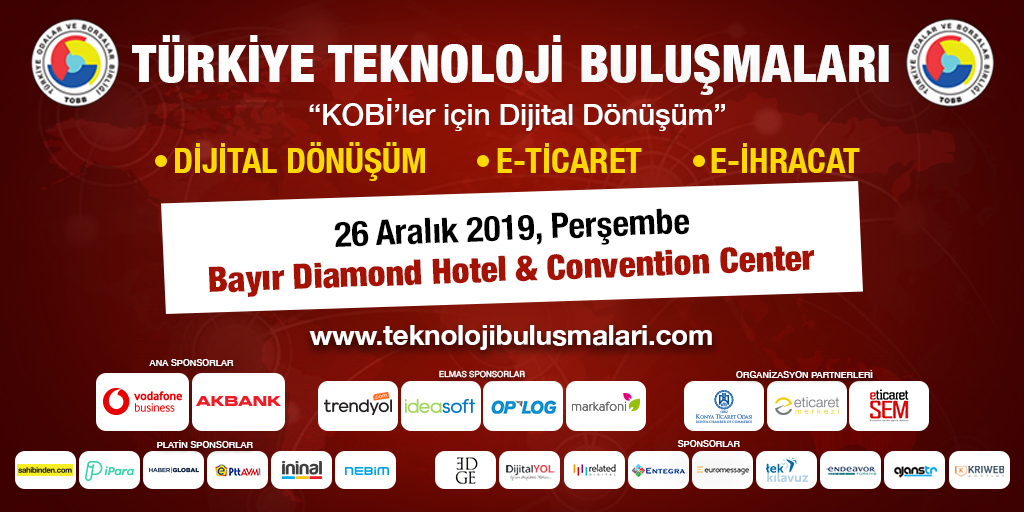 "KOBİ'ler için Dijital Dönüşüm" temalı "Türkiye Teknoloji Buluşmaları" <a href="/ticaret/">T.C. Ticaret Bakanlığı</a> ve <a href="/TOBBiletisim/">TOBB</a> himayelerinde ve Konya Ticaret Odası ev sahipliğinde 26 Aralık Perşembe günü Konya'da düzenleniyor!

Ayrıntılar için:

👇👇👇

bit.ly/2Qelh9k