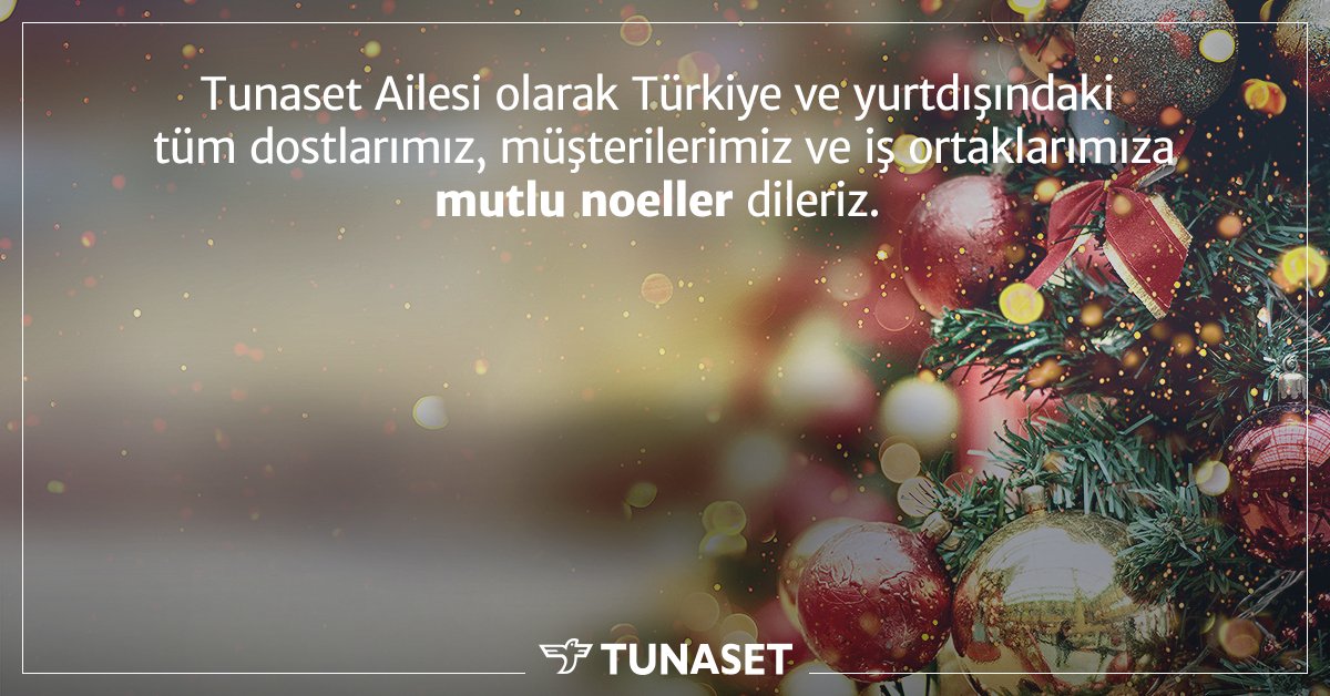 We wish a merry christmas to all our friends, customers and business partners in Turkey and abroad.