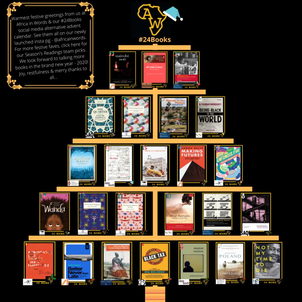 AfricainWords's tweet photo. Season's Readings from AiW's #24Books - #AlternativeAdvent. May your day be merry and bright. See you in the new year! https://t.co/jxSBwFguap https://t.co/Dk0EfhMRYP