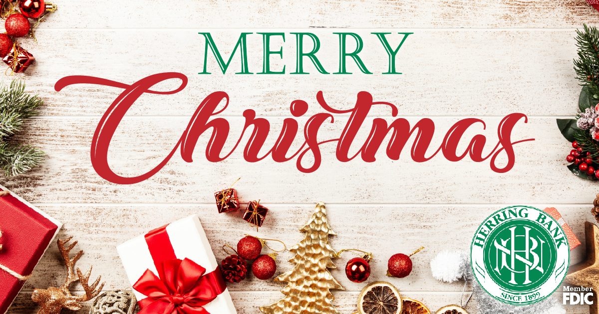 herringbank's tweet photo. Herring Bank wishes you a VERY Merry Christmas! Reminder: ALL Herring Bank Branches will be closed today. https://t.co/jT8T2eA5Tz