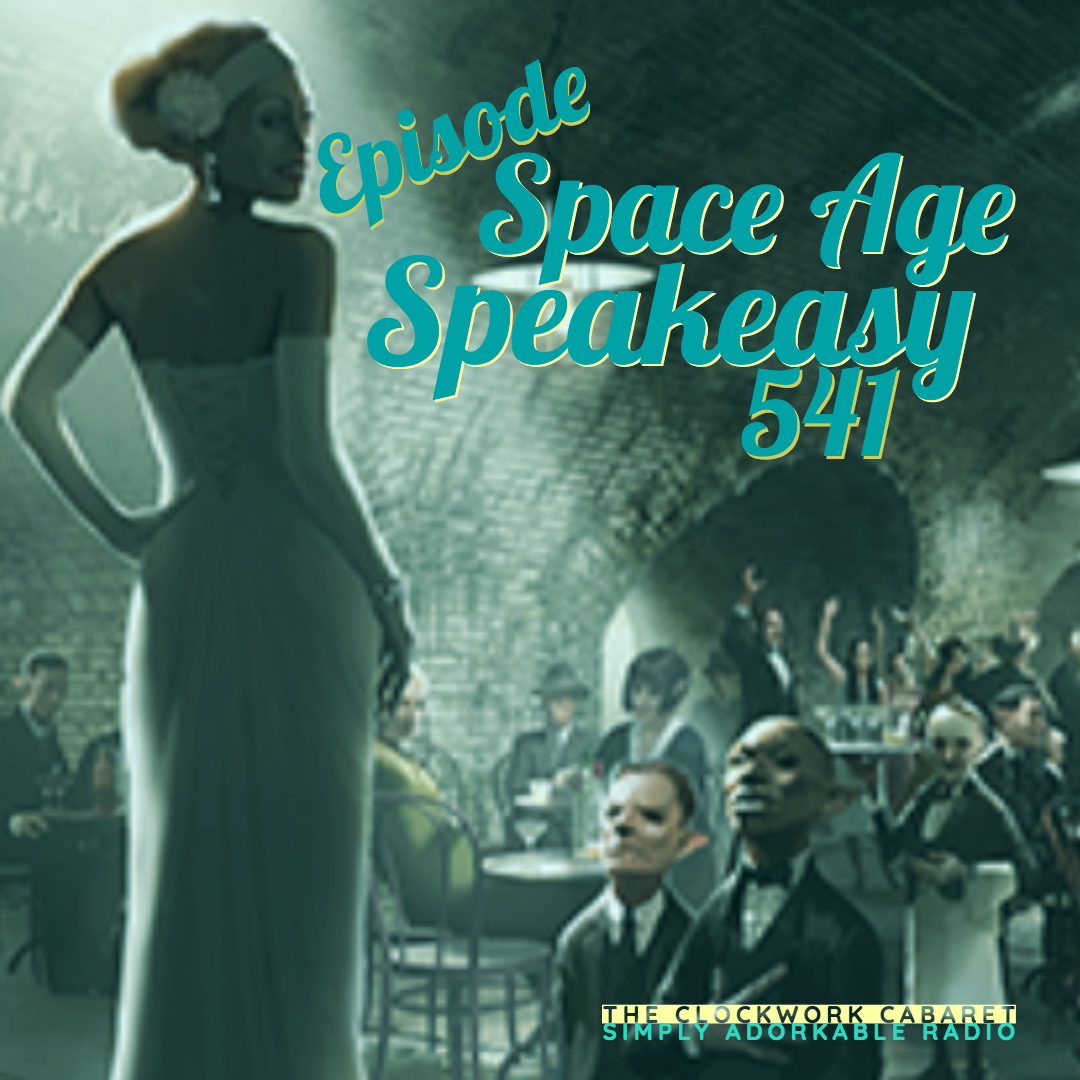 clockwrkcabaret's tweet photo. The Clockwork Cabaret: Space Age Speakeasy(Episode 541) - https://t.co/x7YH2diTYT
#music #comedy #podcast #ClockworkCabaret #Podbean #ThatDarlingDJDuo #SimplyAdorkable #LastEpisodeOf2019 https://t.co/cGyp9Boi0w