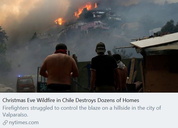 This is what the  #ClimateCrisis looks like in  #SouthAmerica right now.25/Dec/2019,  #Chile: "A wildfire raged through a residential area on the outskirts of the Chilean city of  #Valparaíso on Tuesday, engulfing houses and prompting evacuation orders." https://www.nytimes.com/2019/12/25/world/americas/chile-wildfire-christmas.html