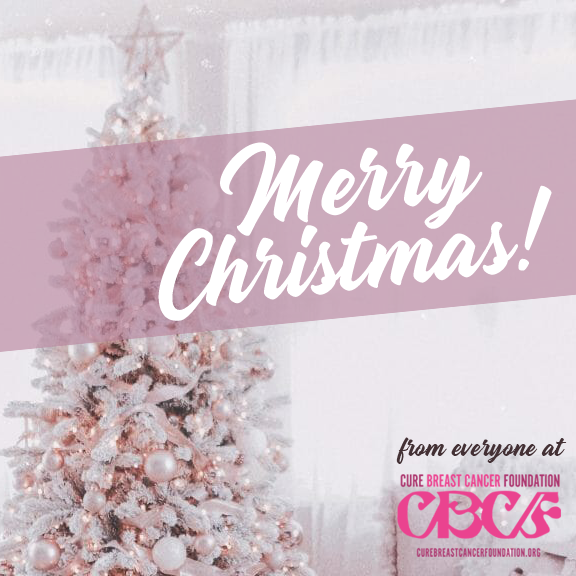 The Cure Breast Cancer Foundation wishes everyone a very Merry Christmas. We hope your day is spent making heartwarming memories with family and friends and is full of hope for the future.