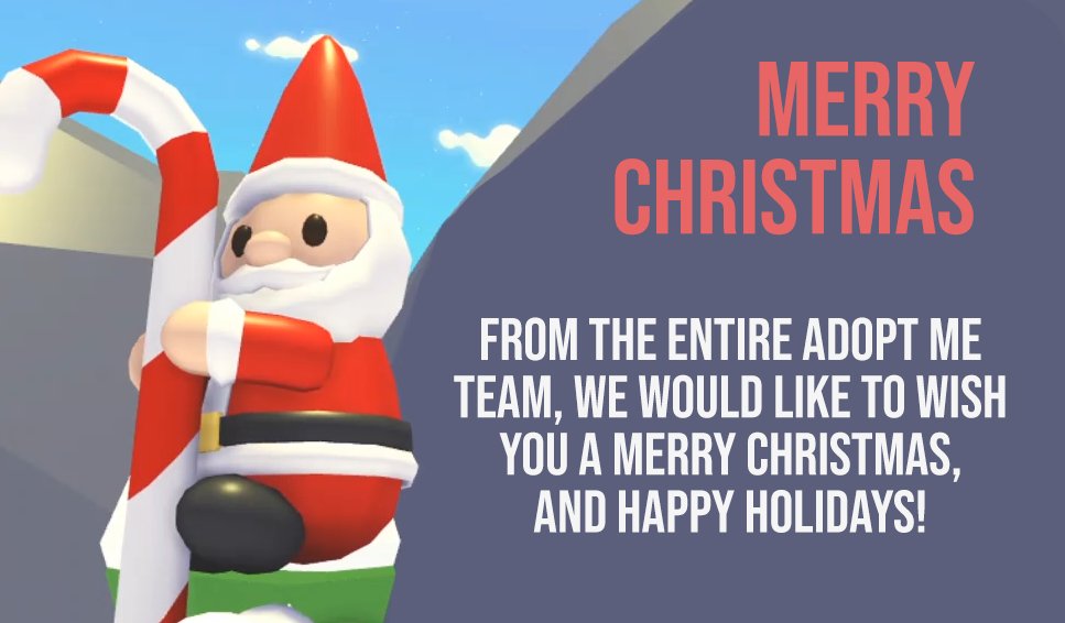 Adopt Me On Twitter From The Entire Adopt Me Team Merry Christmas And Have A Happy Holiday - merry christmas roblox