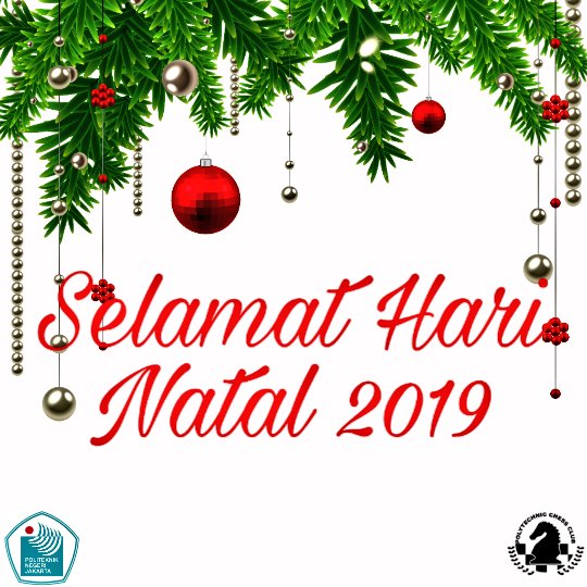 [SELAMAT HARI NATAL 2019] 🌲🌟🎅

Kami keluarga besar Polytechnic Chess Club PNJ mengucapkan : Selamat Natal bagi yang merayakan.

"May your Christmas sparkle with moments of love, laughter and goodwill." ❤

#gensunasumus
#kitasatukeluarga
#pccpnj