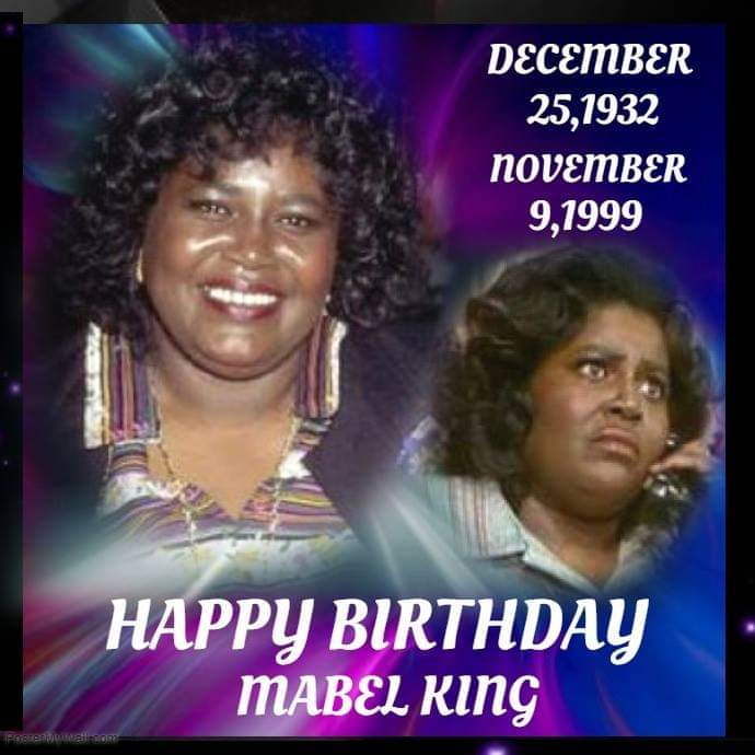  Happy Birthday to late Mabel King aka Mama Thomas. 