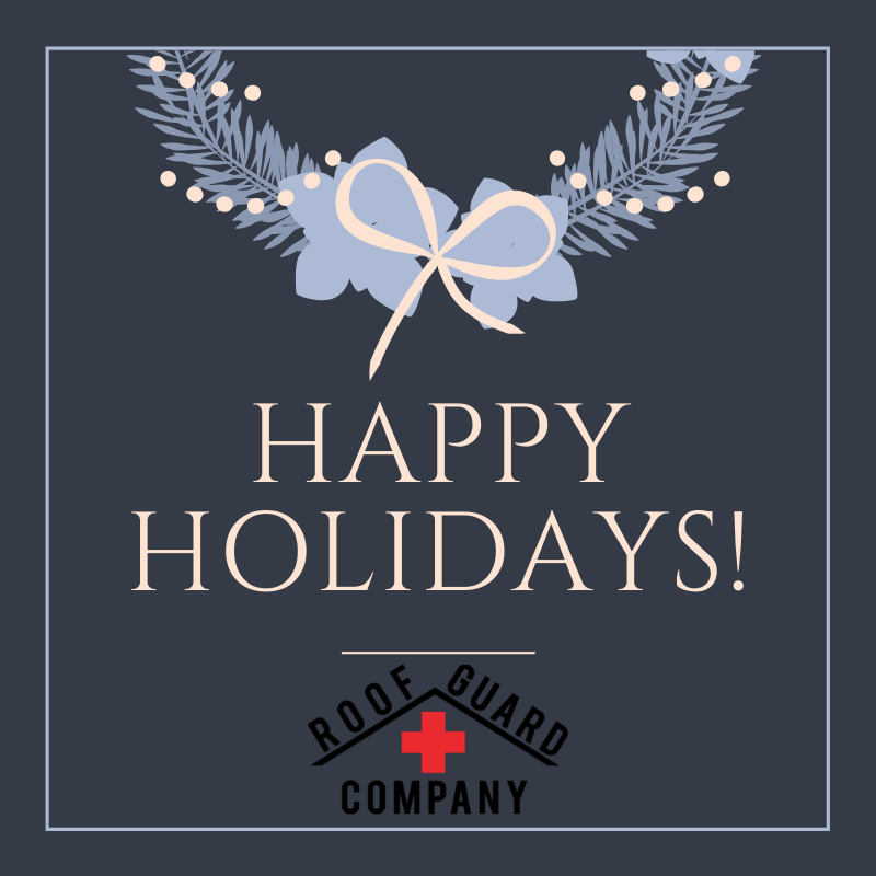 Roof Guard wishes you a Merry Christmas and a Happy New Year!