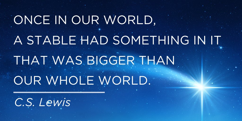 Once in our world, a stable had something in it that was bigger than our whole world. #CSLewis #MerryChristmas