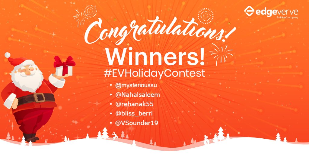 Congratulations to all the winners of the #EVHolidayContest! Thank you all for participating. Stay tuned for more exciting contests in the future. #EdgeVerve #ContestAlert #Christmas