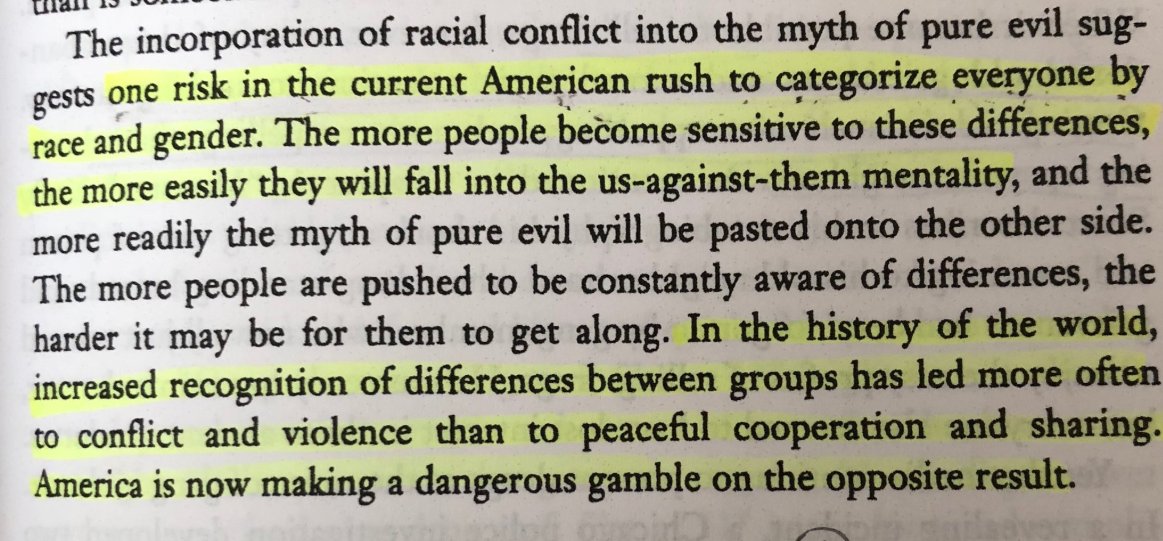 Evil by Roy Baumeister  https://amzn.to/372GAkW “In the history of the world, increased recognition of differences between groups has led more often to conflict and violence than to peaceful cooperation and sharing. America is now making a dangerous gamble on the opposite result"