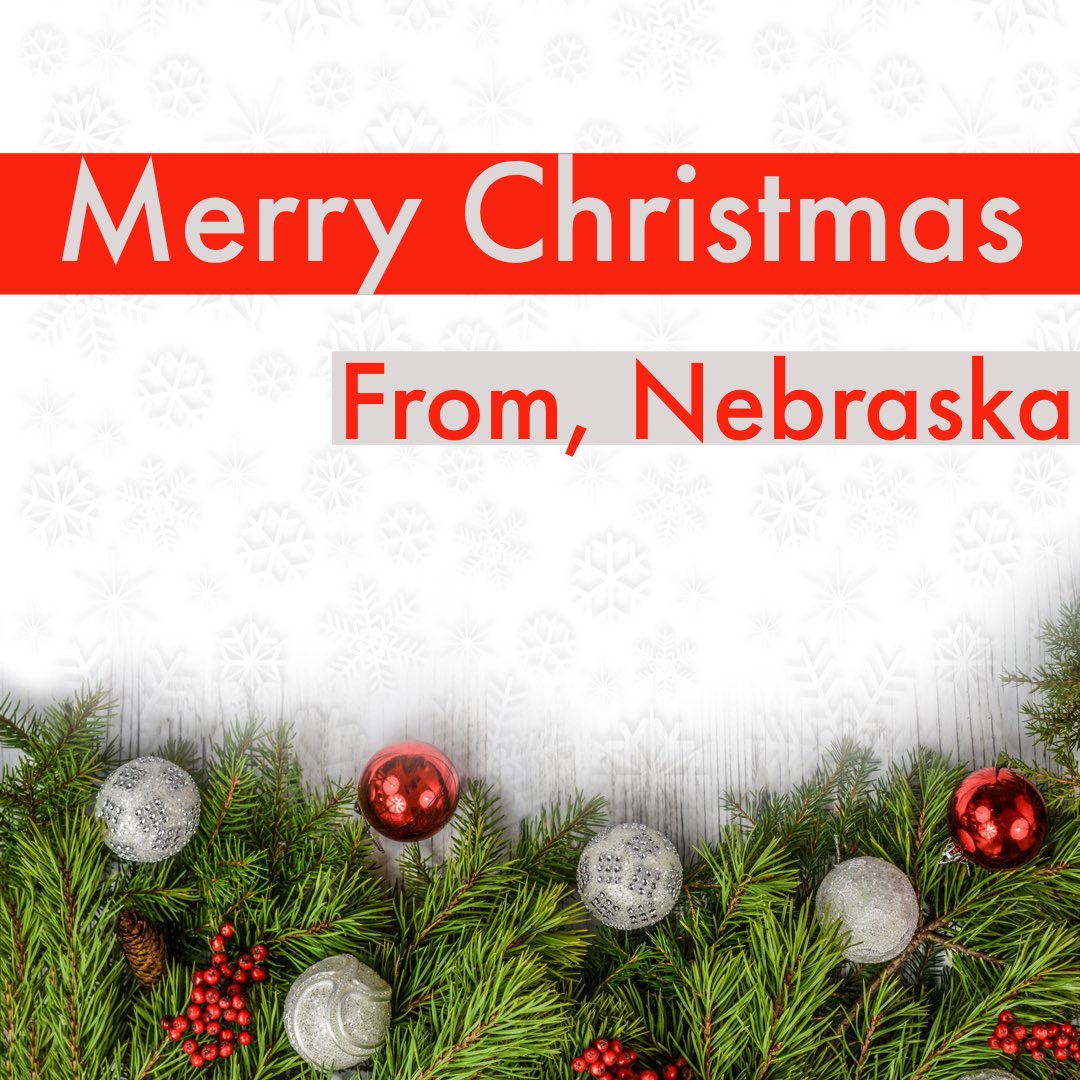 Merry Christmas! May your Christmas be filled with Joy, Peace and Happiness. 
From, 
Nebraska