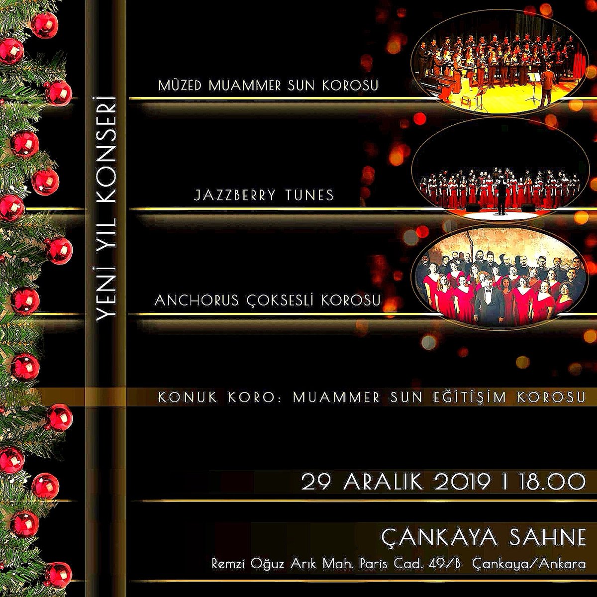 Bu Pazar yılbaşı konseri var: Müzed Muammer Sun Korosu, Jazzberry Tunes, Anchorus Çoksesli Korosu, ve Muammer Sun Eğitişim Korosu Çankaya Sahne'de...
