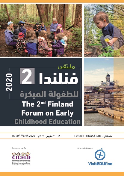 ملتقى فنلندا الثاني للطفولة المبكرة" من 16-20 مارس 2020م- هلسنكي- فنلندا
للتسجيل ورسوم الإشتراك: 
•3250 دولار شامل السكن والترجمه (يرجى تنزيل البروشور للتفاصيل)
•رابط التسجيل الإلكتروني   ciceld.com/reg?id=32
•رابط البروشور  ciceld.com//uploads/15762…
•المقاعد محدودة