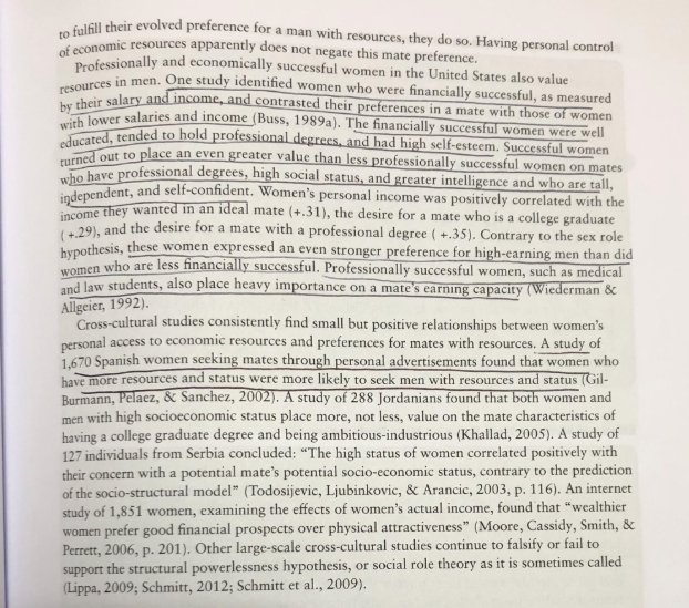 “Successful women turned out to place an even greater value than less professionally successful women on mates who have professional degrees, high social status, and greater intelligence and who are tall, independent, and self-confident” https://amzn.to/2t6cZs1 