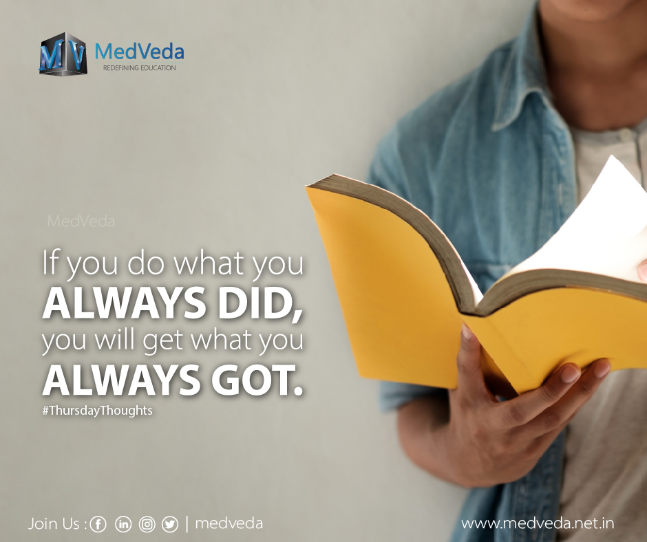 If you do what you always did, you will get what you always got. #ThursdayThoughts #ThursdayMotivation #MorningVibe #morningvibes #motivation #education #students #3D #Animation #Medveda #medicaleducation #medical3danimation
medveda.net.in