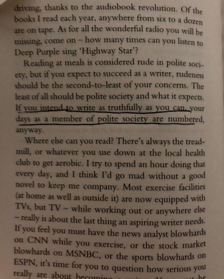 On Writing by  @StephenKing  https://amzn.to/2Znjh2G “If you intend to write as truthfully as you can, your days as a member of polite society are numbered."