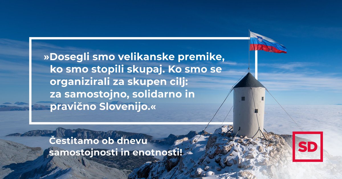 strankaSD's tweet photo. Samostojnost ni enkraten dogodek v zgodovini. To je skupna odgovornost vseh, da uresničimo obljubo o pravični, solidarni in uspešni družbi. Zato praznujemo tudi enotnost. Kot spomin na zmage, kot opomin pred razdori in kot spodbudo, da skupaj ustvarjamo domovino vseh za vse. https://t.co/L6Kx9tIpiR