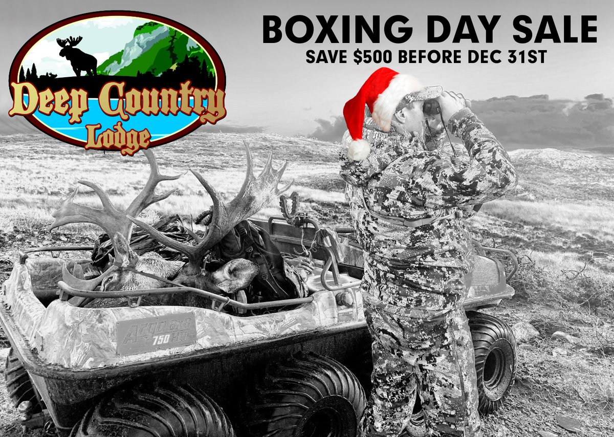 🎄BOXING DAY SALE!!!! 🎄

Book Your MOOSE* Hunt with Deep Country Lodge before December 31st, 2019 and receive $500 the total cost of your hunt. Give us a shout today for full details! 1-709-685-2463 or visit deepcountrylodge.com

* Valid Moose Hunts Only.