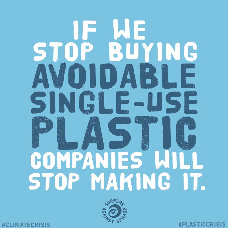 If we stop buying avoidable single use plastic companies will stop making it