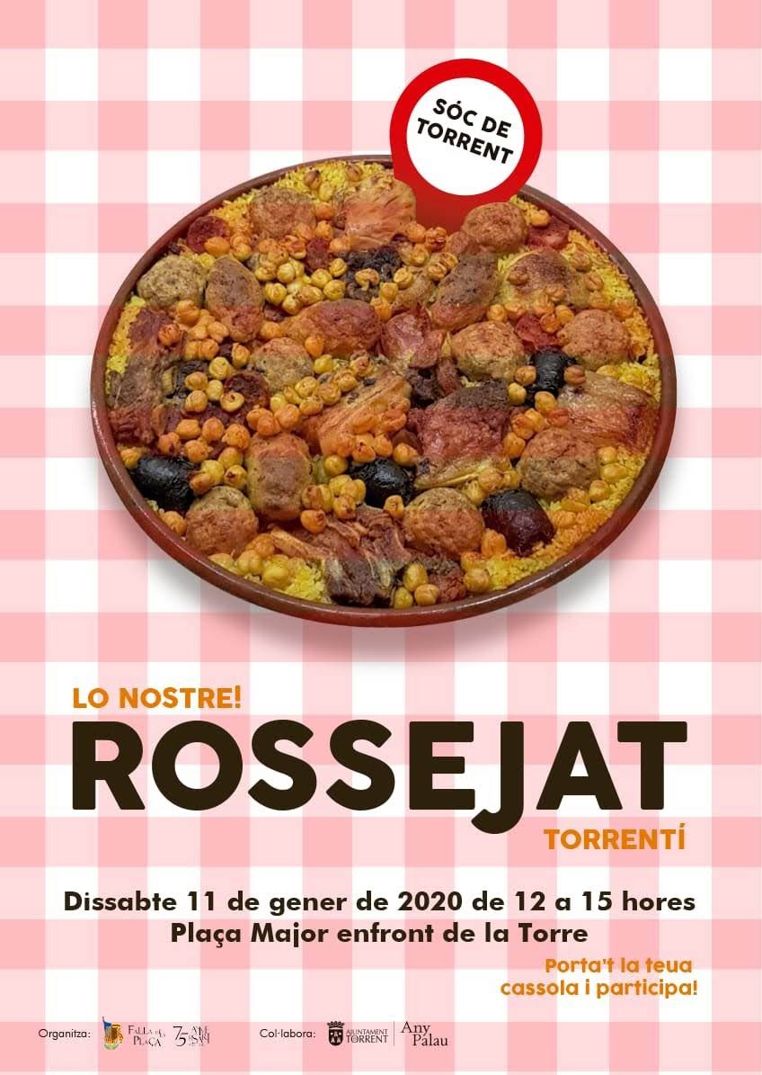 Dia del Rossejat! Dissabte 11 de gener de 2020. Porta la teua casola i participa d’esta gran festa torrentina. 

Demostracions de cuina, balls típics i servici de begudes als peus de la Torre. Un homenage a les nostres tradicions en la Falla de la Plaça, als peus de la Torre.