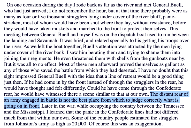 More from Grant during Shiloh. Particularly liked this quote. It could be applied to a lot of situations:"The distant rear of an army engaged in battle is not the best place from which to judge correctly what is going on in front.”7/?