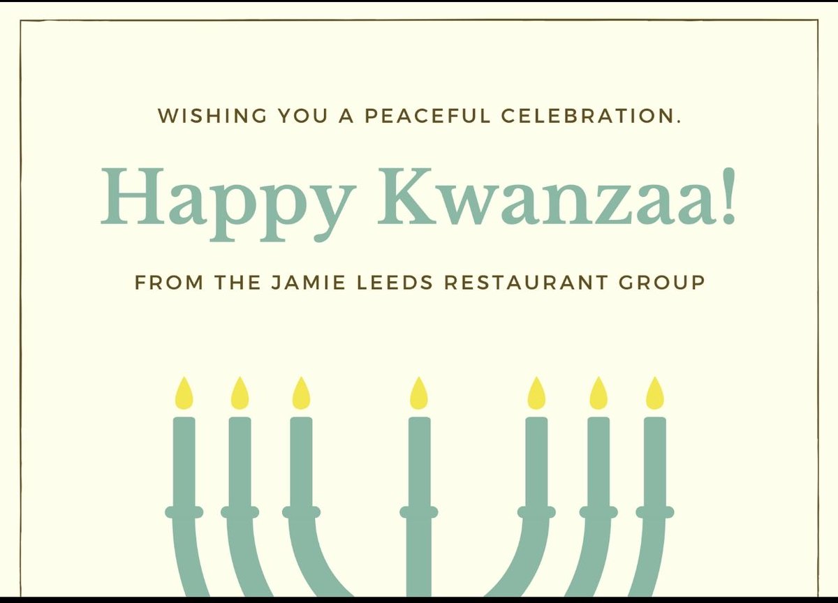 Wishing you a happy and prosperous Kwanzaa from the Jamie Leeds Restaurant Group!
#HappyHolidays