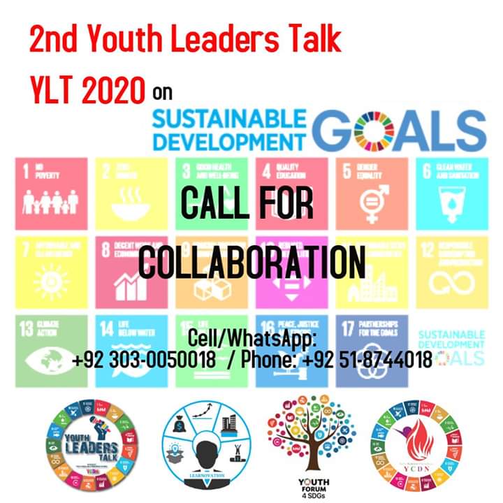 CALL FOR COLLABORATION. 
#2ndYouthLeadersTalk
In April 2020 - Islamabad 🇵🇰✌️
Contact us Now:
0303-0050018 or 051-8744018.
<a href="/PakistanSDGs/">Pakistan SDGs</a> <a href="/SDGsPakistan/">SDGs Pakistan</a> <a href="/SDGsPak/">SDGsPK</a> <a href="/SDGsCampaign/">SDGs Campaign 🌏</a> <a href="/SDGsActivists/">SDGs Activists 🌏</a> <a href="/ShaoorTrainings/">SHAOOR Trainings and Consultancy</a> @learnovationinc <a href="/GlobalGoalsUN/">Global Goals</a> <a href="/TeamYCDN/">Youth Network YCDN 🌏</a> <a href="/YouthLeadsTalk/">Youth Leaders Talk (YLT)</a>
