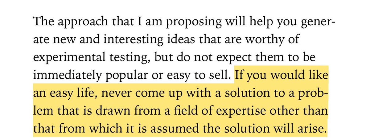 “If you would like an easy life, never come up with a solution to a problem that is drawn from a field of expertise other than that which it is assumed the solution will arise. ... problem-solving is a strangely status-conscious job”