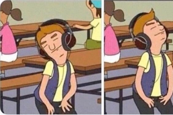 Yo escuchando las mismas 5 canciones todo el día