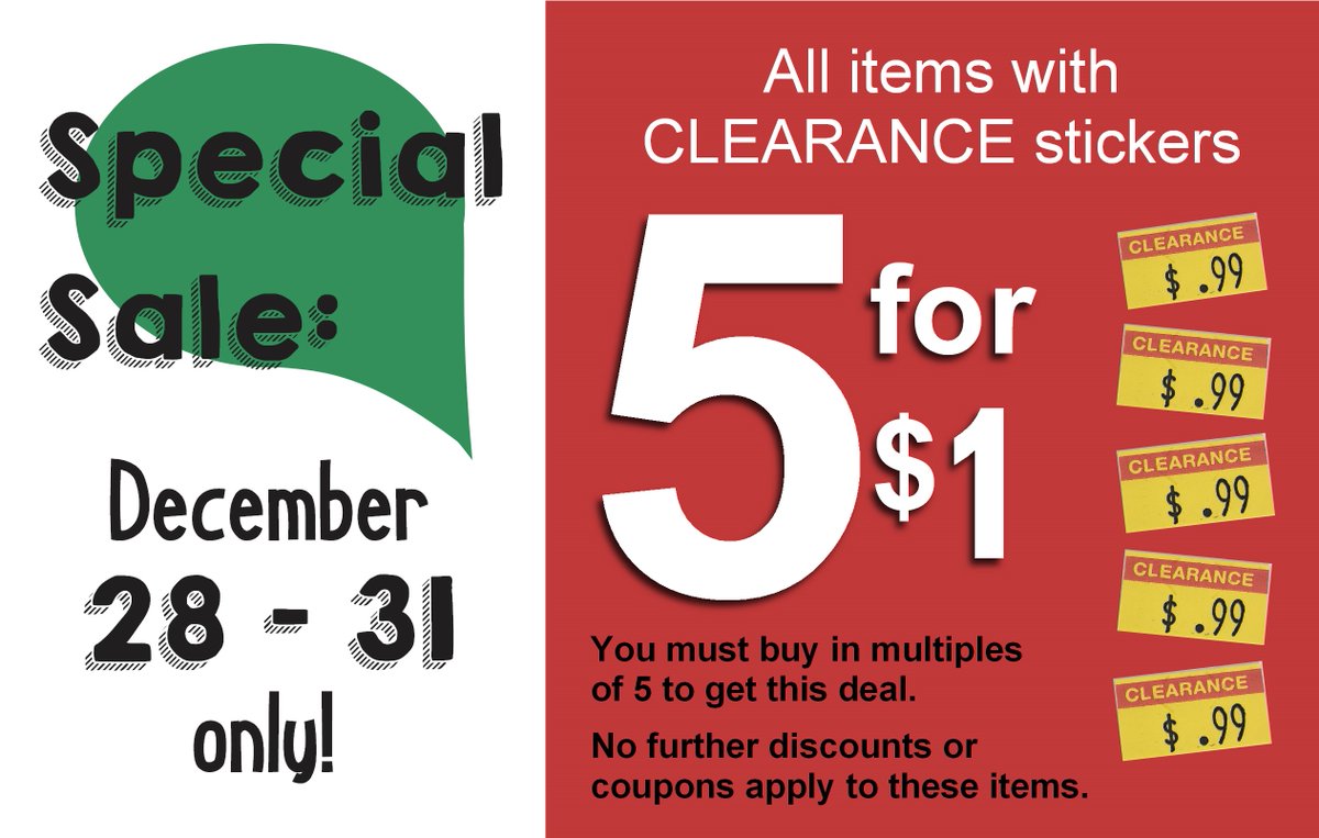 Sat. 12/28/19 to Tues. 12/31/19, all Clearance 99¢ books are 5 for $1! End the year with a book shopping spree!