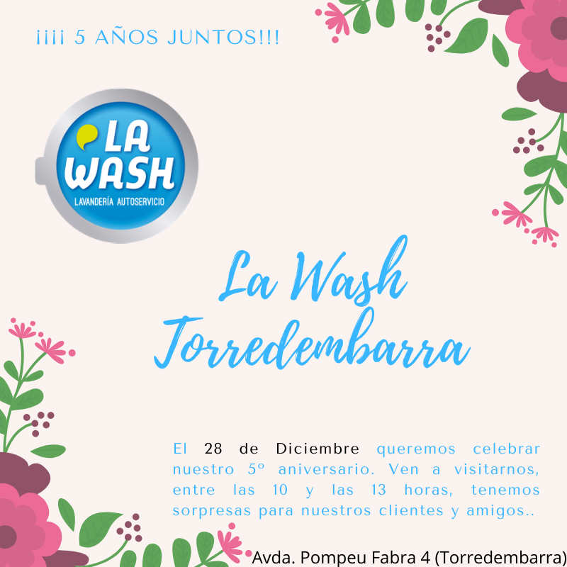 Próximo sábado 28/12, 5º aniversario de La Wash Torredembarra, ven a visitarnos!!