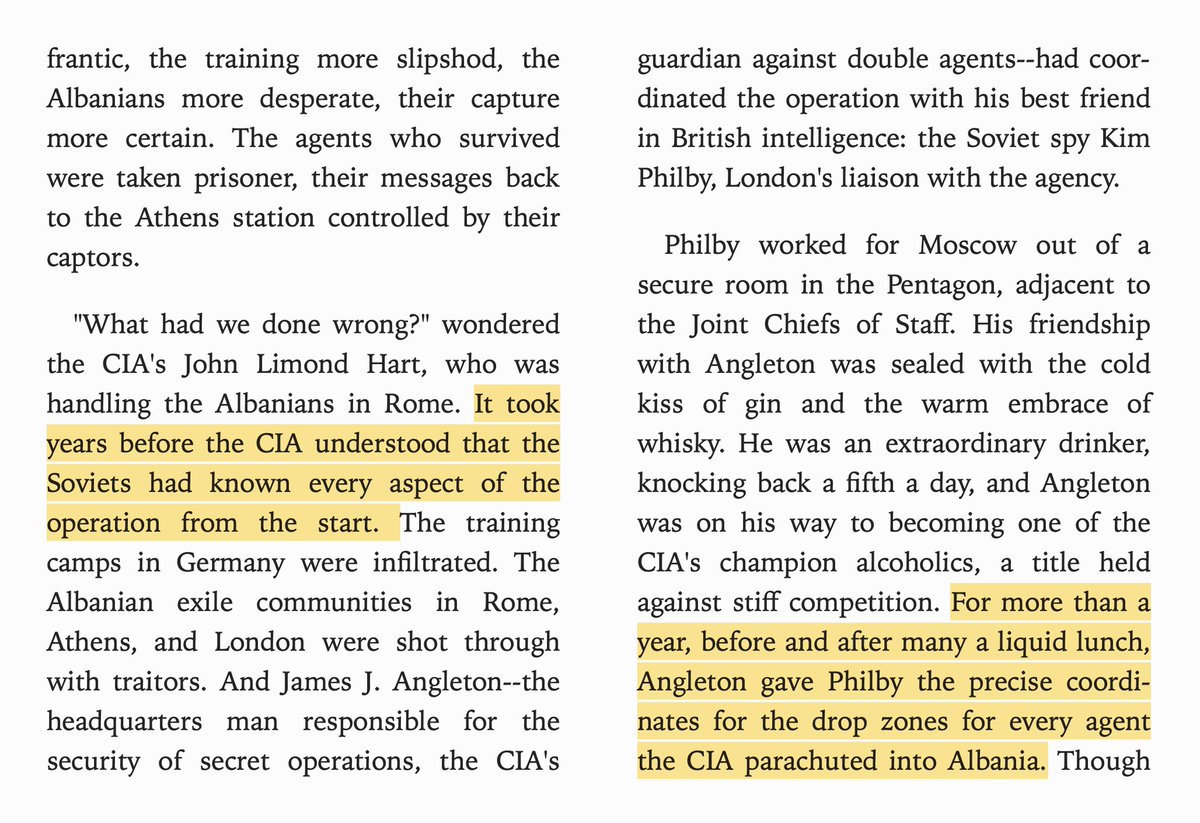 CIA for years dropped anti-communist agents into Eastern Europe where they were immediately captured and killed. The alcoholic CIA official responsible for giving the coordinates away was promoted to head of counter-intelligence.
