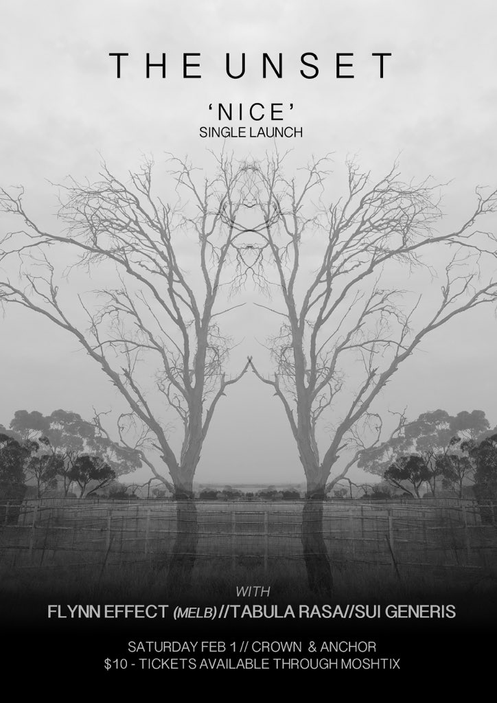 TheUnsetband's tweet photo. **JUST ANNOUNCED** 

‘Nice’ single launch. Sat Feb 1, @The_Cranka w/ @FlynnEffectBand, Tabula Rasa and Sui Generis. Tickets available through Moshtix. https://t.co/hEp3OSYtUr