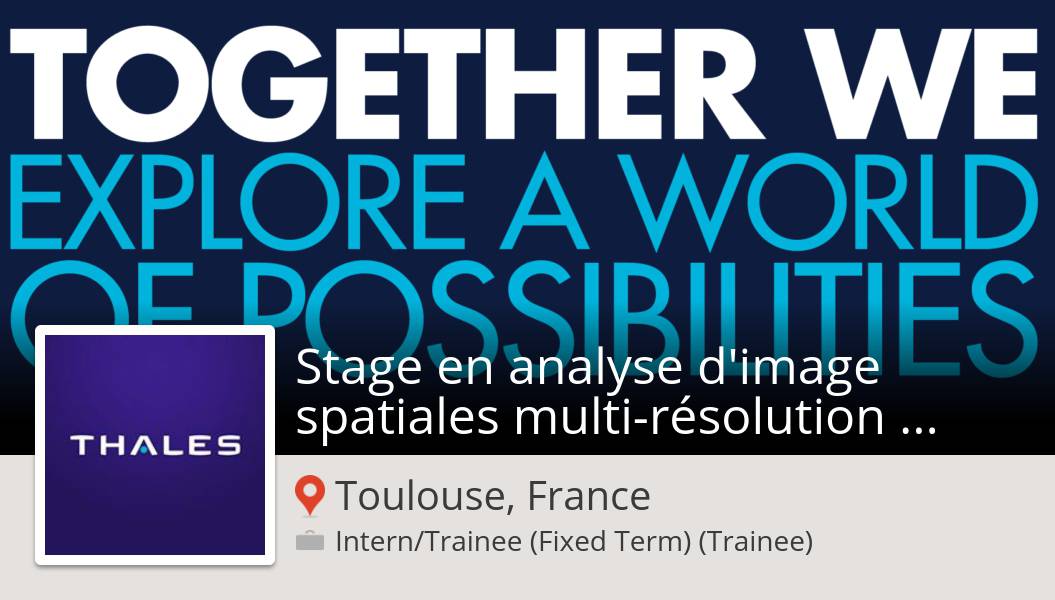 RegnaultOlivier's tweet image. Apply now to work for #Thales as Stage en analyse d'#image spatiales #multirésolution hybride - H/F in #ToulouseFrance! #internship workfor.us/thales/1445u