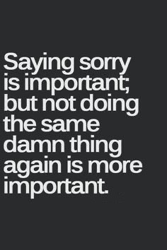 An apology without a change in behavior isn’t really an apology. wp.me/p2nthJ-1da #humanrelations