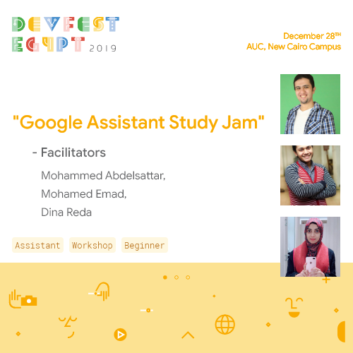 DevFestEgypt's tweet photo. Have you been wanting to start building apps for #Google_Assistant? This workshop is the perfect place for that, get started with Dialogflow.
Learn more with @tarekelywah and his amazing facilitators.
#DFEGY
#DevFest19
#EgyptDevFest https://t.co/GJrGtHJUme
