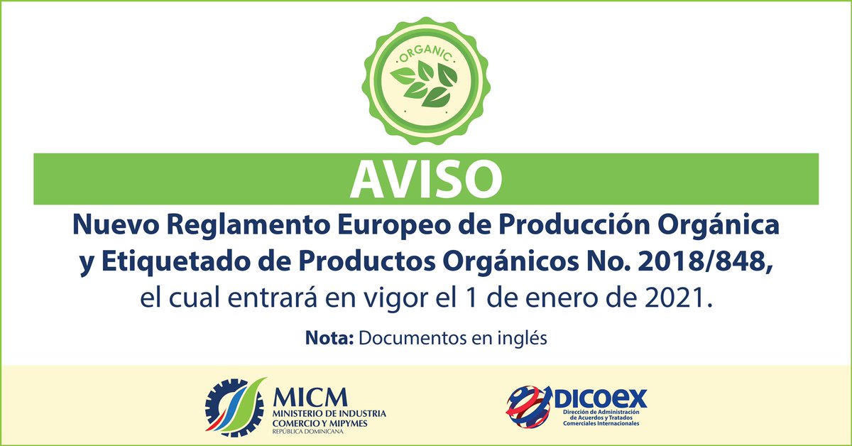 MIC_RD's tweet photo. AVISO🔉
Nuevo Reglamento Europeo de Producción Orgánica y Etiquetado de Productos Orgánicos No. 2018/848, el cual entrará en vigor el 1 de enero de 2021.
Descárgalo en:📲 https://t.co/3Xfr81lnOI
#DICOEX
#VICOMEX
#MICM https://t.co/8dHud51TZ2