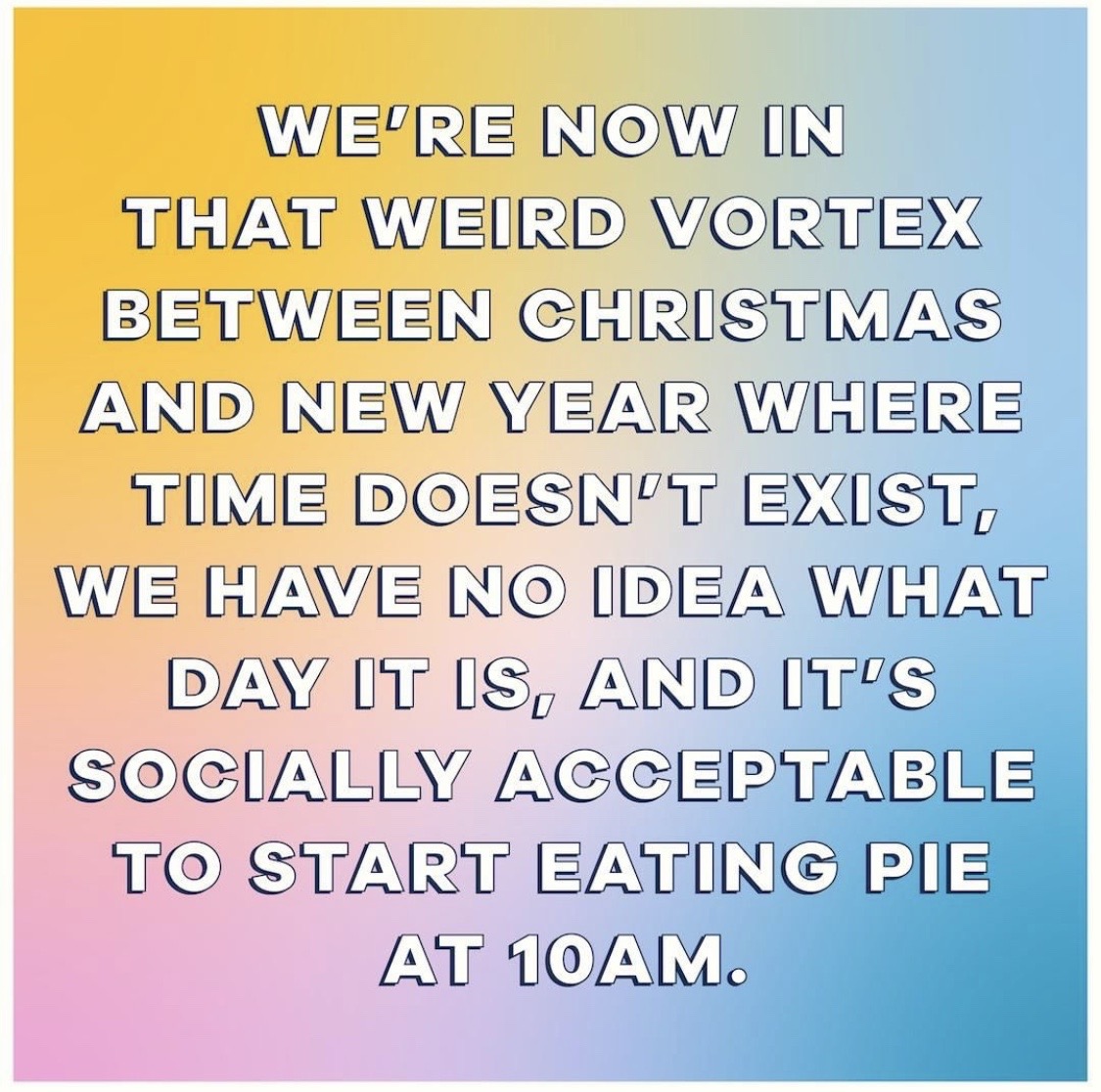 Does anyone know what day it is? 🤔 Nevermind I'll just have some pie 😆