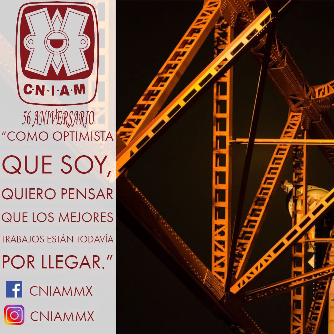 CNIAMmx's tweet photo. Como optimista que soy, quiero pensar que los mejores trabajos están todavía por llegar. -NORMAN FOSTER. #CNIAM #YOSOYCNIAM #56ANIVERSARIO #ELORIGINAL https://t.co/NxkL4BPzoz