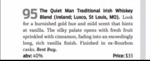 Starting 2020 as we hope to go on, The Quiet Man Blended Whiskey has been voted as one of the worlds top 100 spirit brands for 2019 by "Wine Enthusiast" magazine scoring a fabulous 95 points. We were also rated as a "Best Buy"
The review below says it better than I ever could: