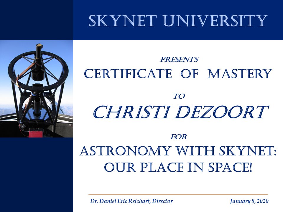 SkynetRTN's tweet photo. Congratulations to Christi DeZoort for completing Skynet University's "Astronomy with Skynet: Our Place In Space" observing course: 
https://t.co/lrlE0jT5TT https://t.co/ivDim37VsY