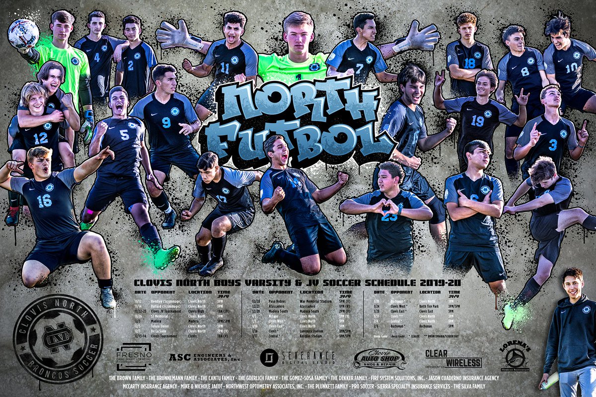 Clovis North Boys Soccer Poster 2019-20

Thank you to all of the sponsors who came together to make this poster happen.

<a href="/CNECbsoccer/">Clovis North Soccer</a> <a href="/CNECBroncos/">Clovis North Educational Center (GR/CN)</a> <a href="/shahrokhic/">Cameron Shahrokhi</a> <a href="/CN_GIRLS_SOCCER/">CN GIRLS SOCCER</a>