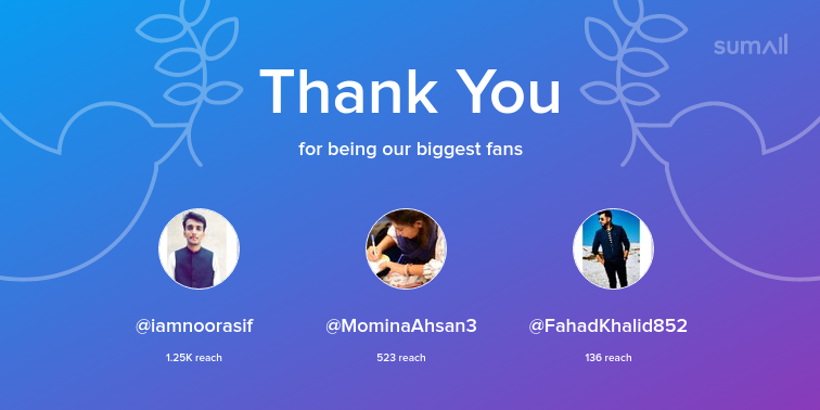 KhalidParacha14's tweet photo. Our biggest fans this week: iamnoorasif, MominaAhsan3, FahadKhalid852. Thank you! via https://t.co/2rFqMeNUV3 https://t.co/uA1x3JUG4X